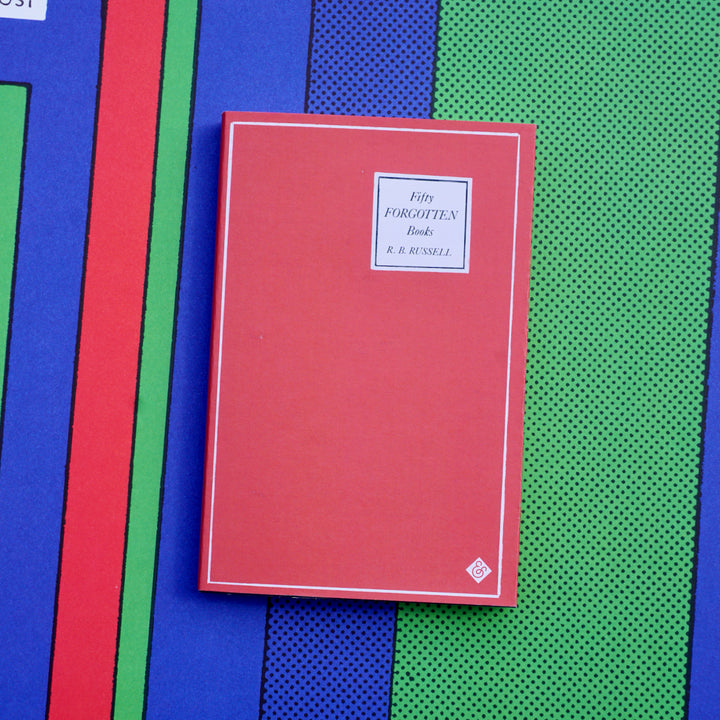 FIFTY FORGOTTEN BOOKS by R. B. Russell