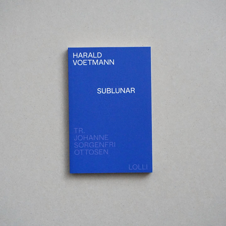 SUBLUNAR by Harald Voetmann