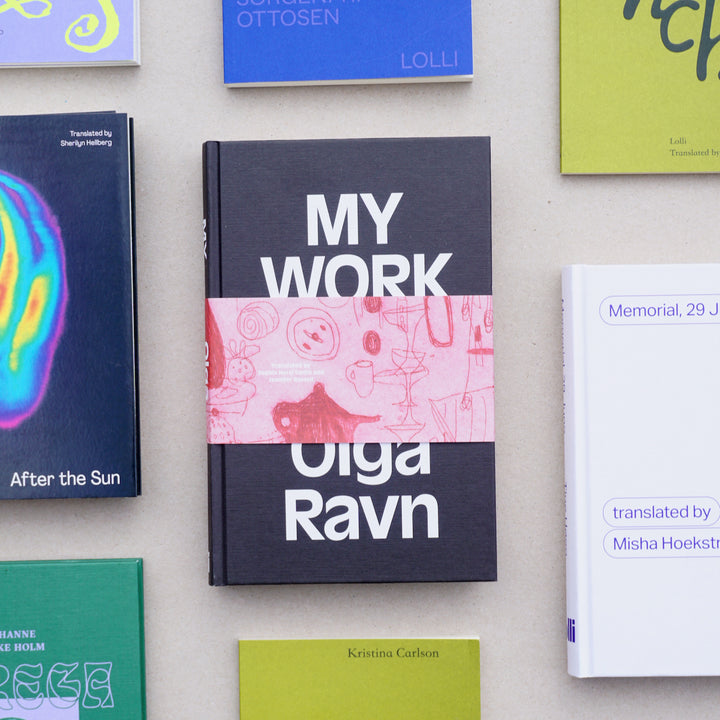 MY WORK by Olga Ravn