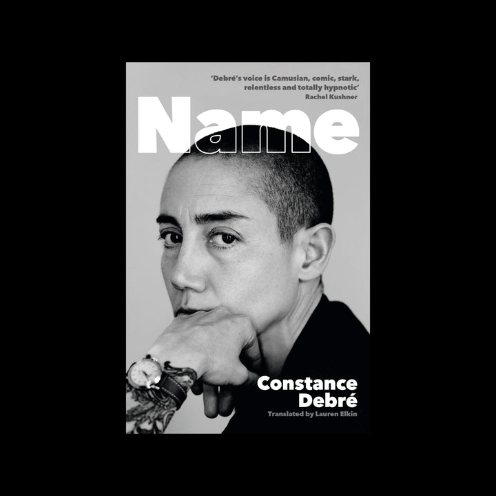 NAME by Constance Debré