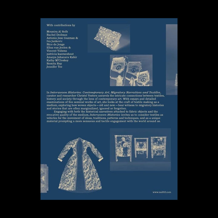 INTERWOVEN HISTORIES: CONTEMPORARY ART, MIGRATORY NARRATIVES AND TEXTILES by Christel Vesters