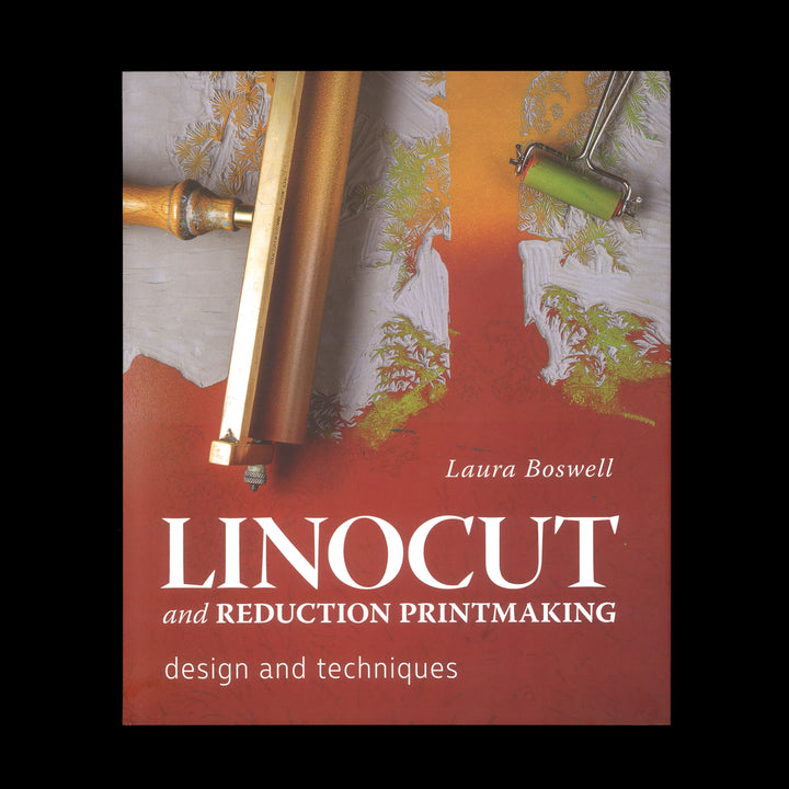 LINOCUT AND REDUCTION PRINTMAKING by Laura Boswell