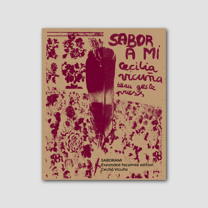 SABORAMI: EXPANDED FACSIMILE EDITION by Cecilia Vicuña