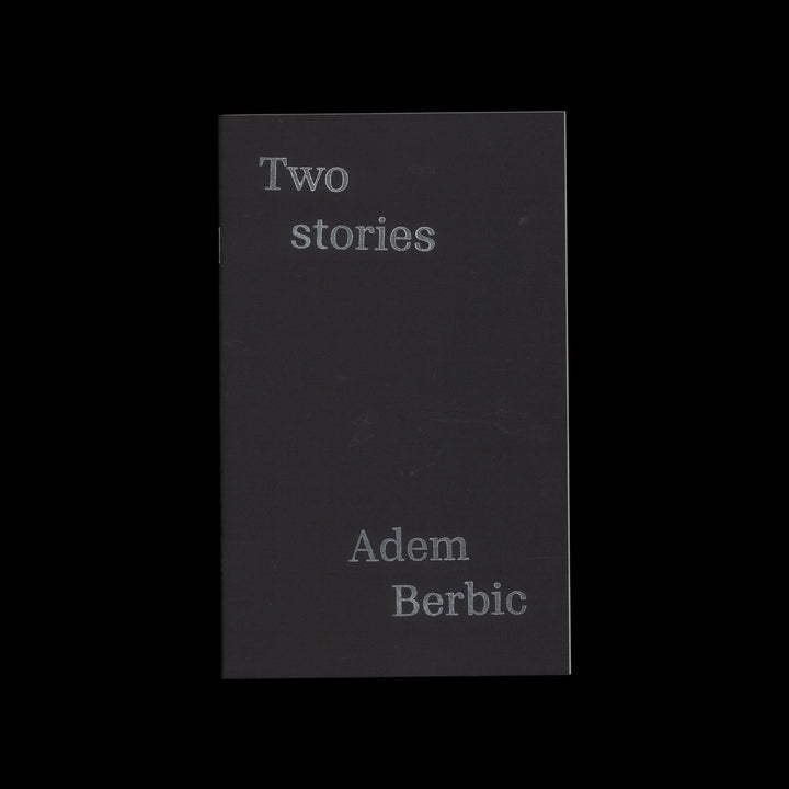 TWO STORIES by Adem Berbic