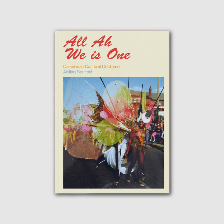 All Ah We is One: Caribbean Carnival Costume by Aisling Serrant
