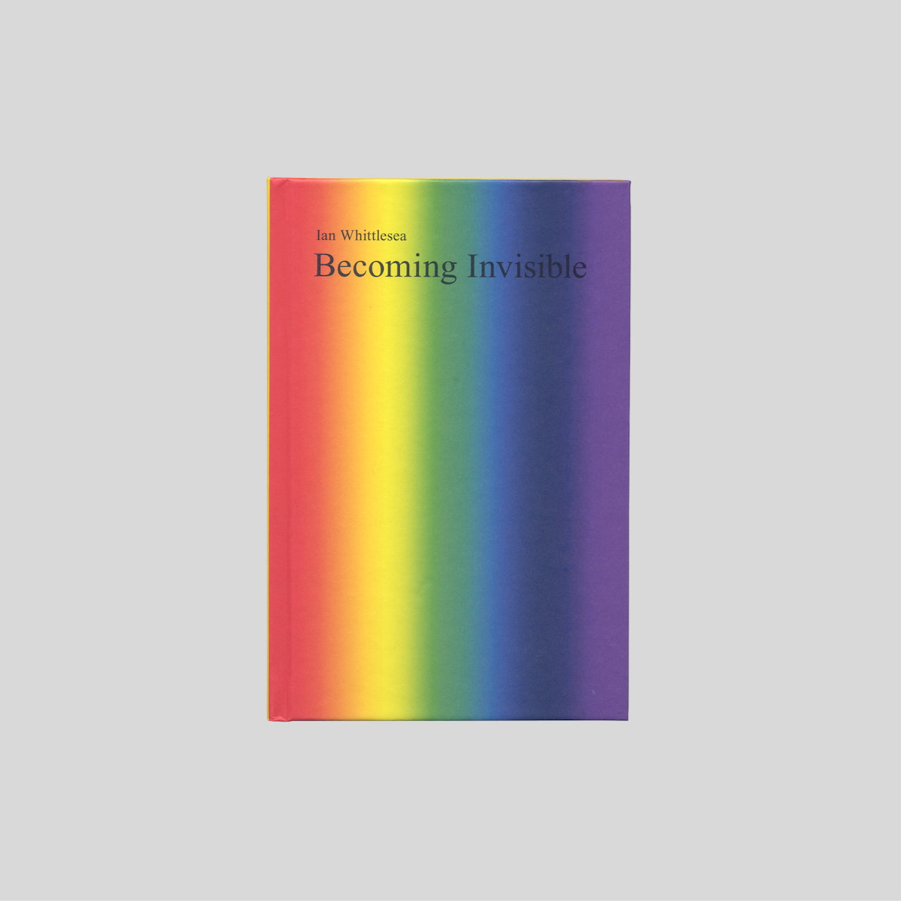 BECOMING INVISIBLE by Ian Whittlesea