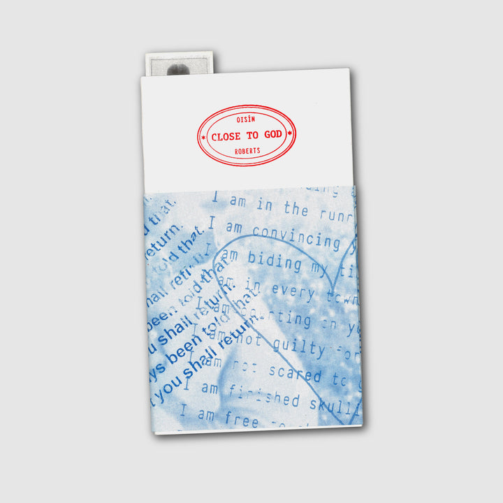 CLOSE TO GOD by Oisín Roberts