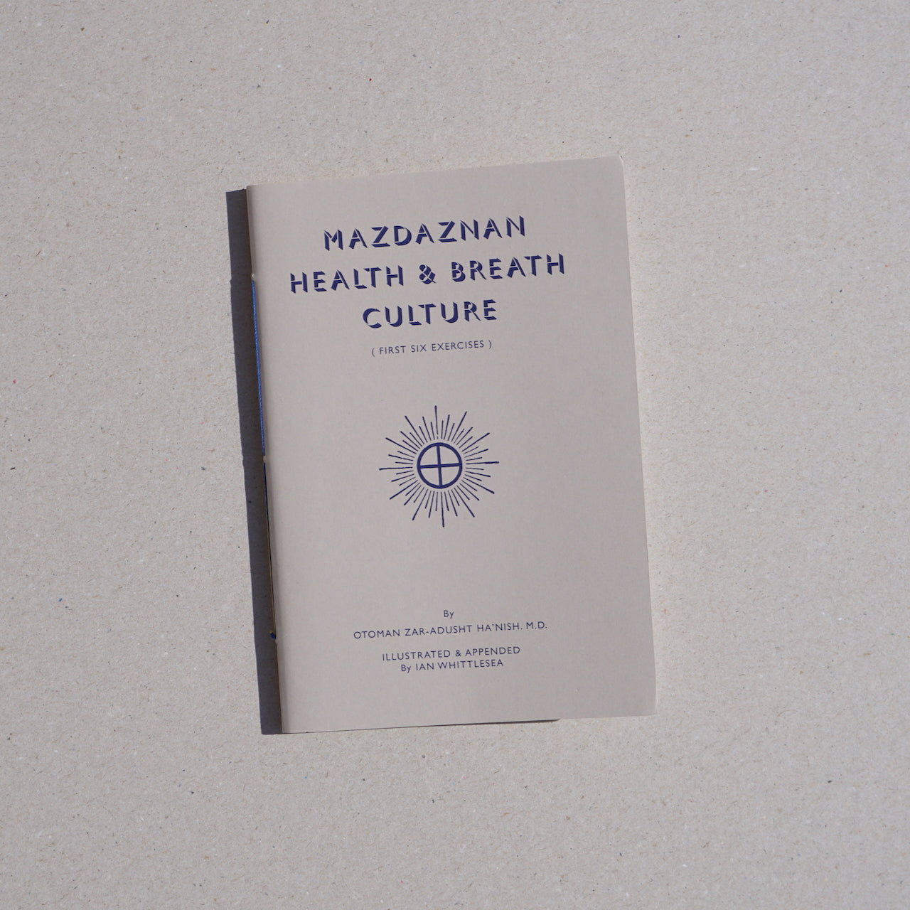 MAZDAZNAN HEALTH & BREATH CULTURE by Otoman Zar-Adusht Ha'nish, Ian Wh