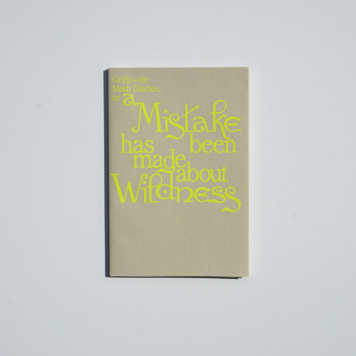 GRITLI I - THE MOTH DIARIES OR A MISTAKE HAS BEEN MADE ABOUT WILDNESS by Sophie Florian und Hanako Emden