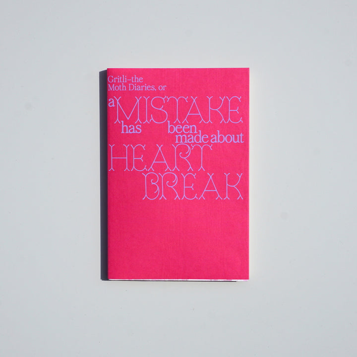 GRITLI II - THE MOTH DIARIES OR A MISTAKE HAD BEEN MADE ABOUT HEARTBREAK by Sophie Florian und Hanako Emden