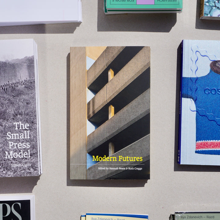 MODERN FUTURES by Hannah Neate, Ruth Craggs