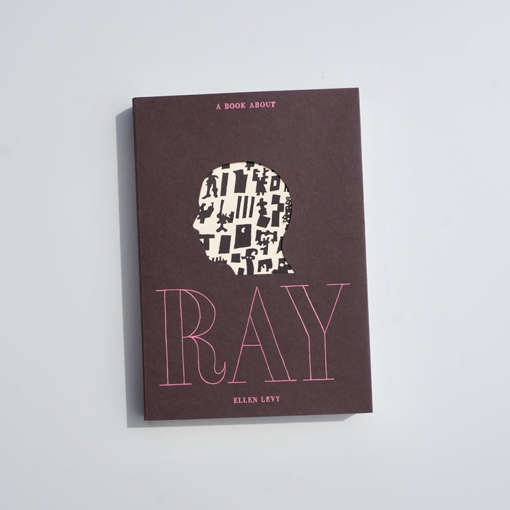 A BOOK ABOUT RAY by Ellen Levy