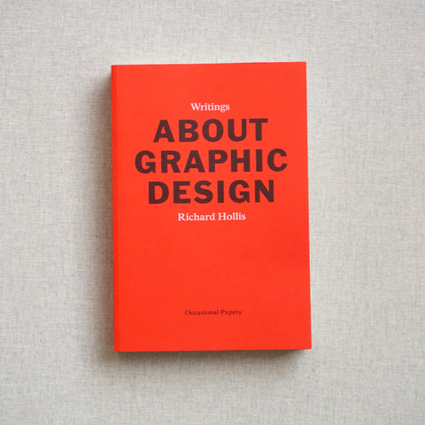 ABOUT GRAPHIC DESIGN by Richard Hollis
