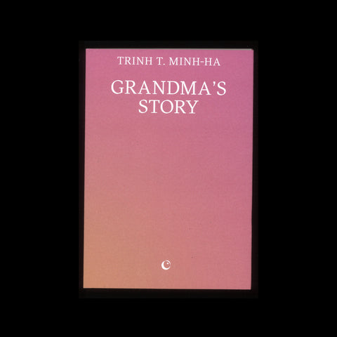 GRANDMA'S STORY by Trinh T. Minh-ha