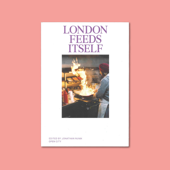 LONDON FEEDS ITSELF by Jonathan Nunn