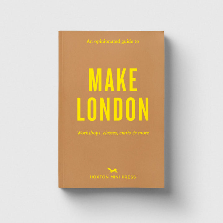 AN OPINIONATED GUIDE TO MAKE LONDON by Riya Patel