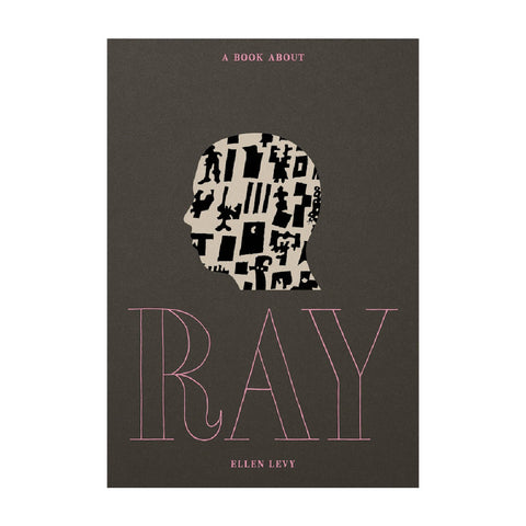 A Book About Ray by Ellen Levy