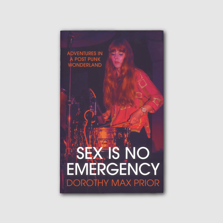 SEX IS NO EMERGENCY by Dorothy Max Prior
