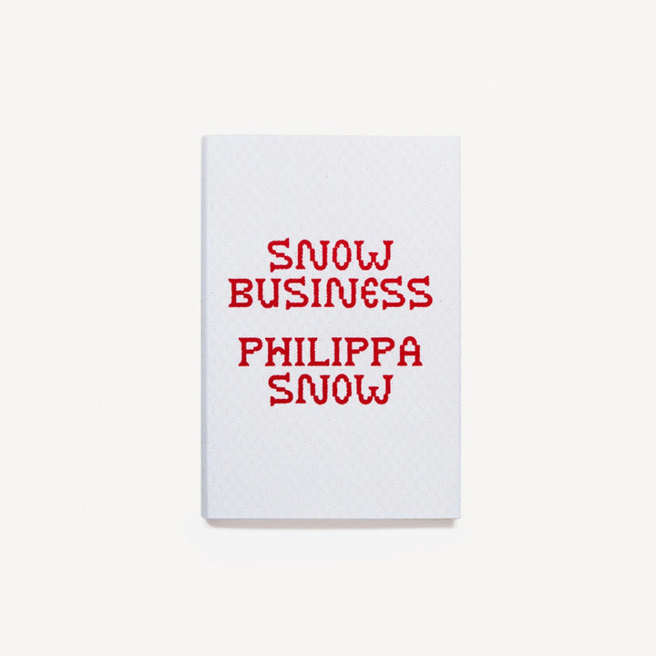SNOW BUSINESS by Philippa Snow