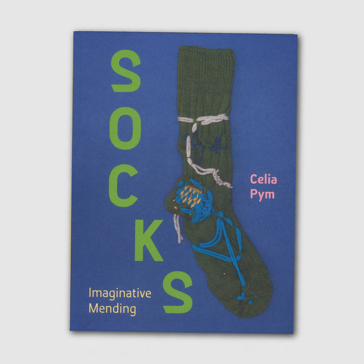 SOCKS: IMAGINATIVE MENDING by Celia Pym