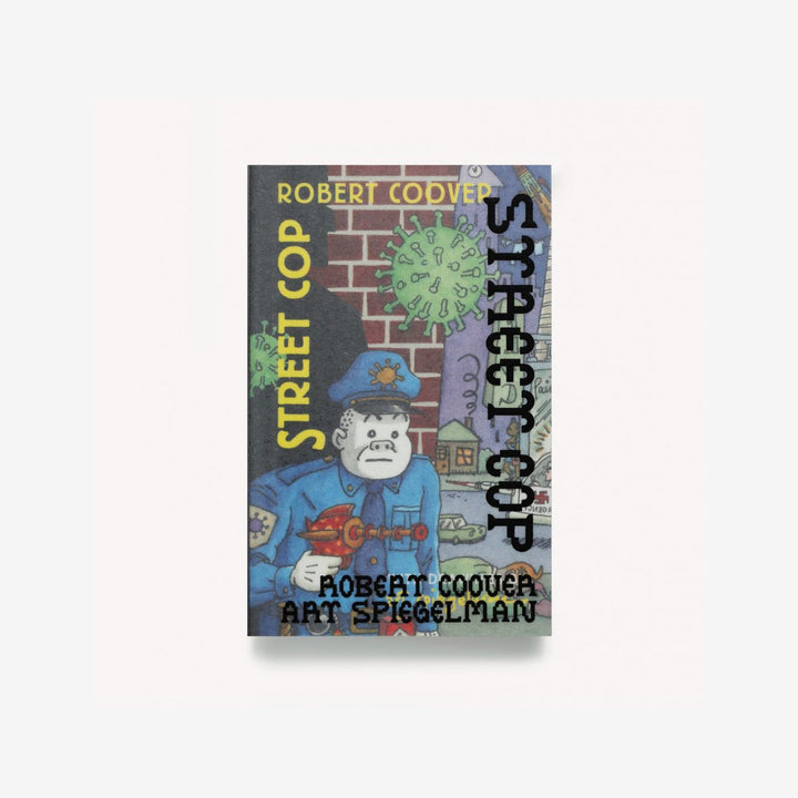 STREET COP by Robert Coover, Art Spiegelman