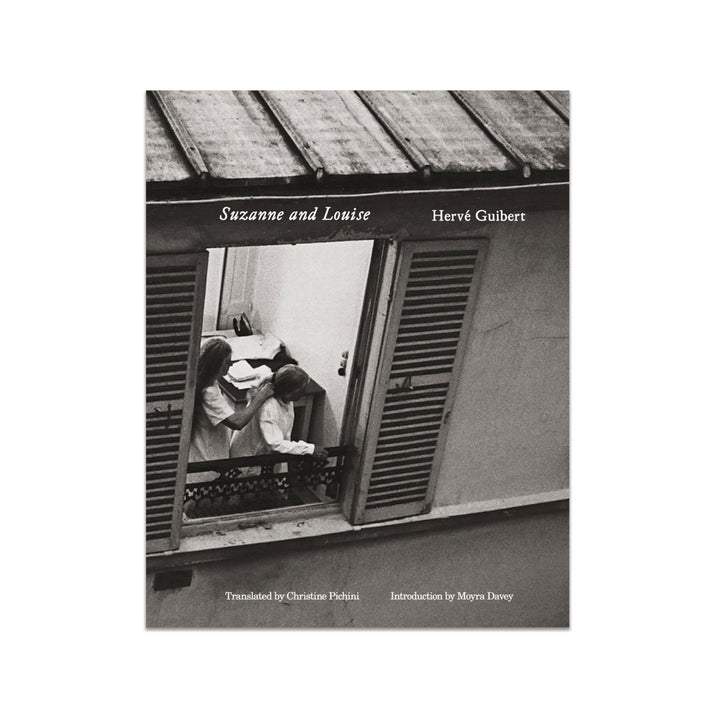 SUZANNE AND LOUISE by Hervé Guibert