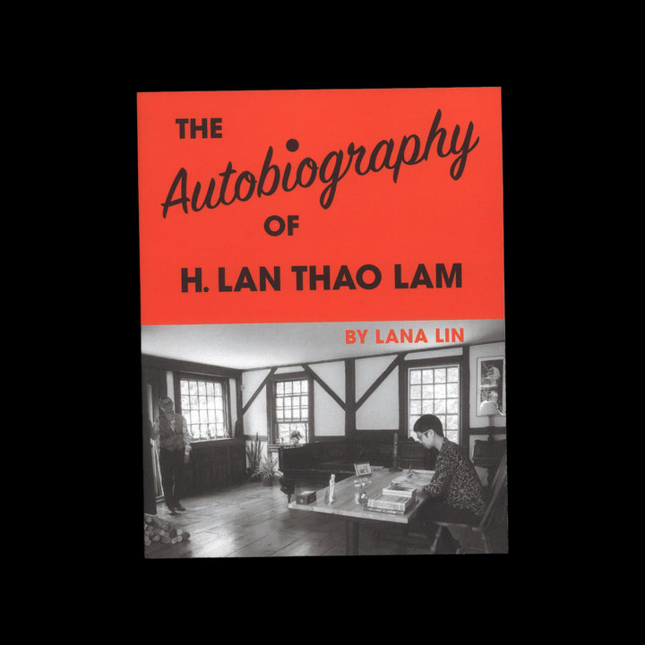 THE AUTOBIOGRAPHY OF H. LAN THAO LAM by Lana Lin