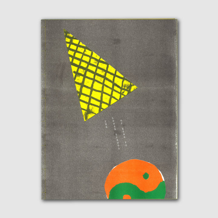 THE LOOSE SCHOOL OF KUNG-FU by Arthur Yu