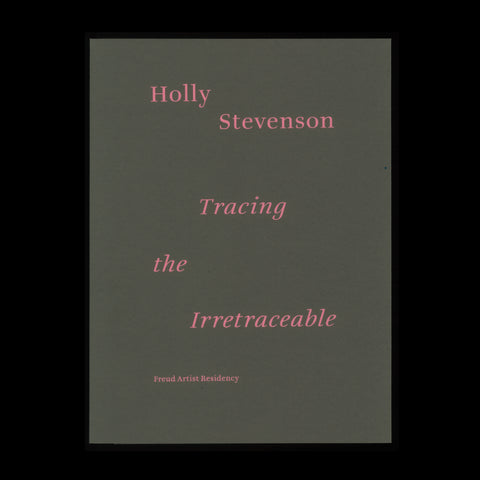 TRACING THE IRRETRACEABLE by Holly Stevenson