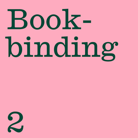 INTRODUCTION TO BOOKBINDING 2: Single Section Case Bindings 07/09/2024