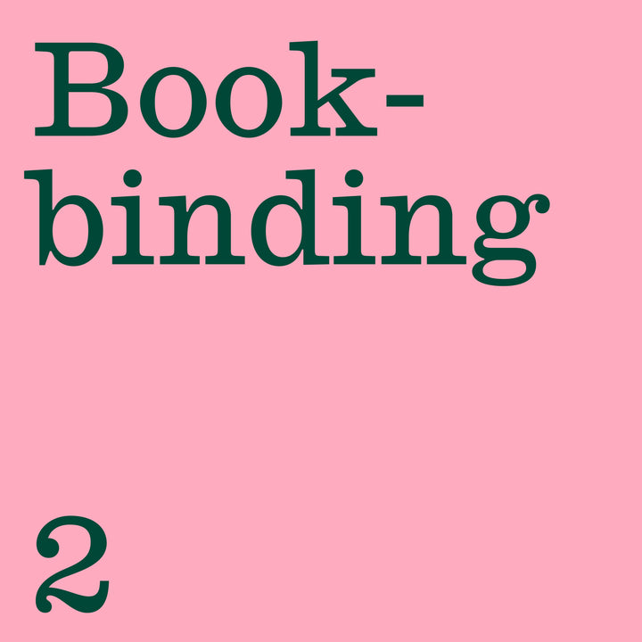 INTRODUCTION TO BOOKBINDING 2: Single Section Case Bindings 11/10/2025