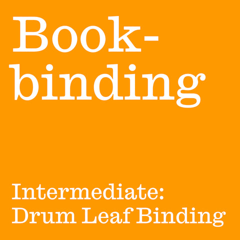 INTERMEDIATE BOOKBINDING: Drum Leaf Binding 21/10/2023