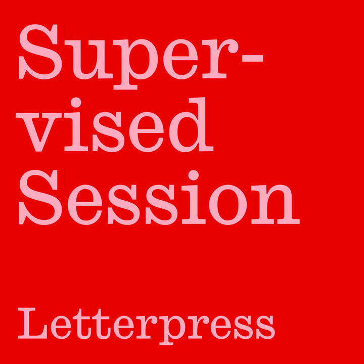 SUPERVISED SESSION: Letterpress 25/01/2026
