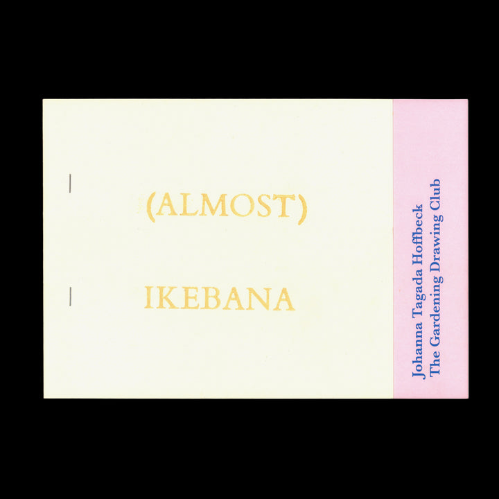 (ALMOST) IKEBANA by Johanna Tagada Hoffbeck, The Gardening Drawing Club