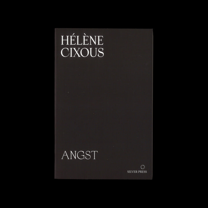 ANGST by Hélène Cixous