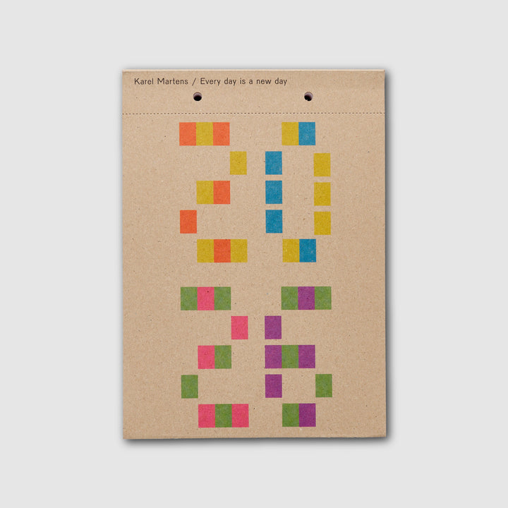 CALENDAR 2026 / EVERY DAY IS A NEW DAY by Karel Martens