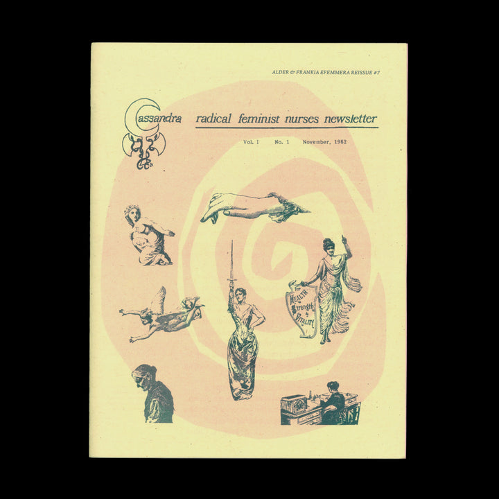 EFEMMERA REISSUE #7: CASSANDRA RADICAL FEMINIST NURSES NEWSLETTER by Emily K. Larned