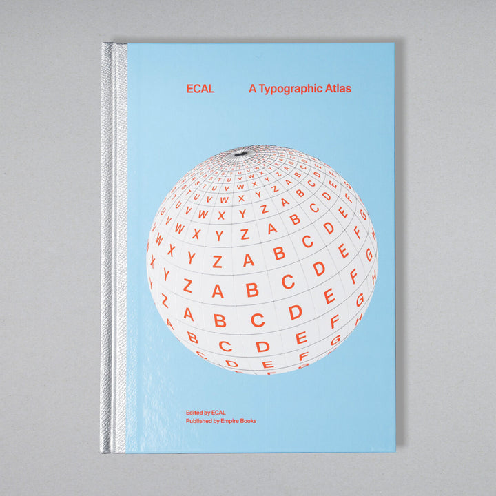 ECAL A TYPOGRAPHIC ATLAS by ECAL