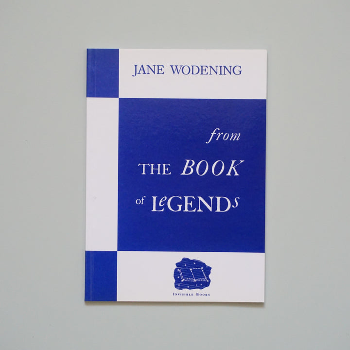 FROM THE BOOK OF LEGENDS by Jane Wodening