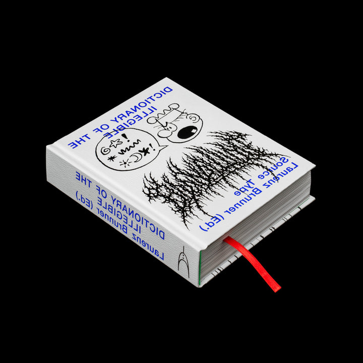DICTIONARY OF THE ILLEGIBLE by Laurenz Brunner