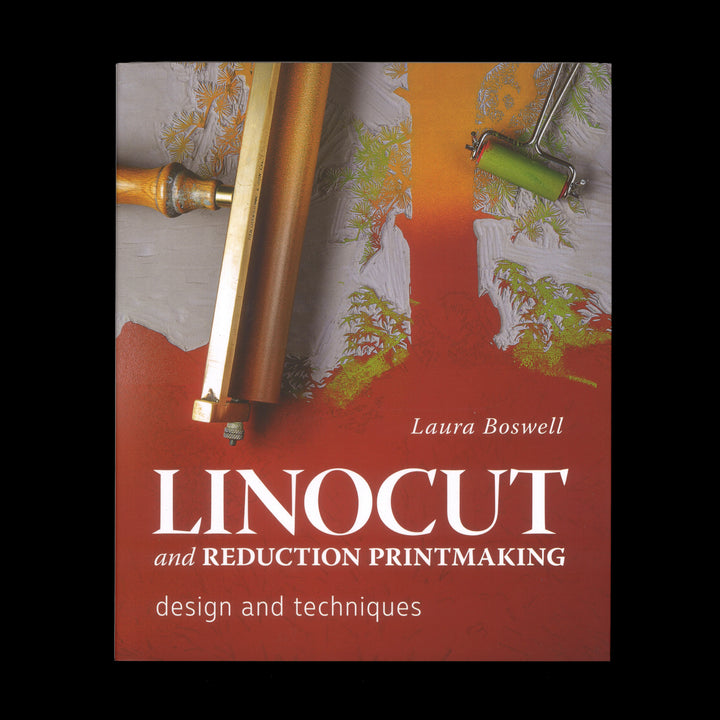 LINOCUT AND REDUCTION PRINTMAKING by Laura Boswell