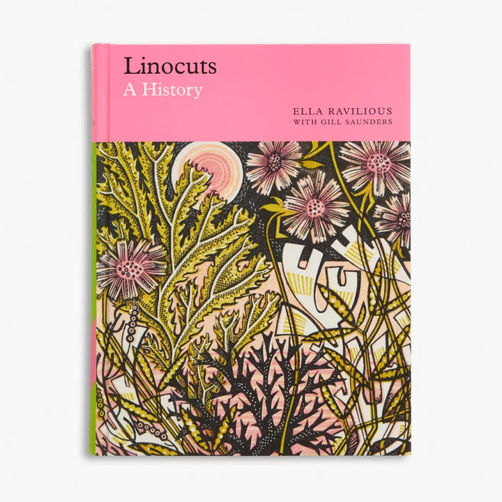 LINOCUTS: A HISTORY by Ella Ravilious, Gill Saunders