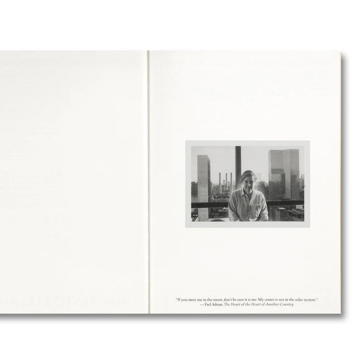 MY CENTER IS NOT IN THE SOLAR SYSTEM: TRIBUTES TO ETEL ADNAN by Etel Adnan
