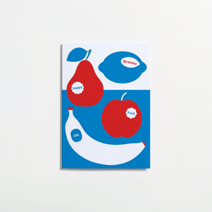 HAPPY BIRTHDAY OLD FRUIT CARD by Crispin Finn