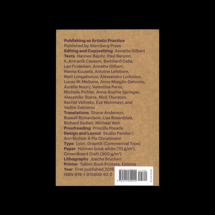 PUBLISHING AS ARTISTIC PRACTICE, 2ND EDITION by Annette Gilbert
