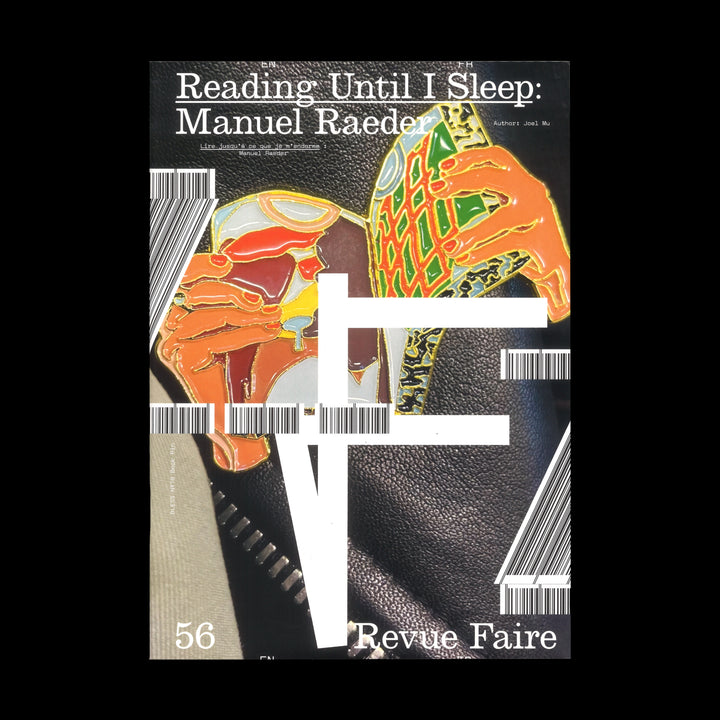REVUE FAIRE 56 — READING UNTIL I SLEEP: MANUEL RAEDER by Joel Mu