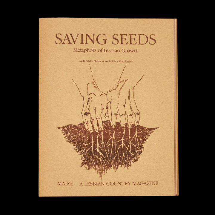 SAVING SEEDS: METAPHORS OF LESBIAN GROWTH by Jenna Weston