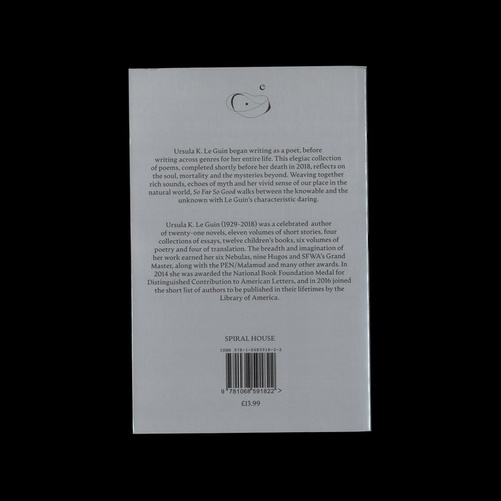 SO FAR SO GOOD - FINAL POEMS: 2014-2018 by Ursula K. Le Guin