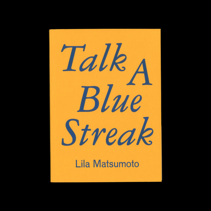 TALK A BLUE STREAK by Lila Matsumoto