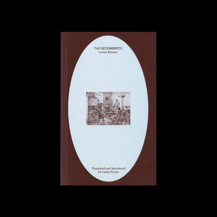 THE DECEMBRISTS by Larisa Reisner